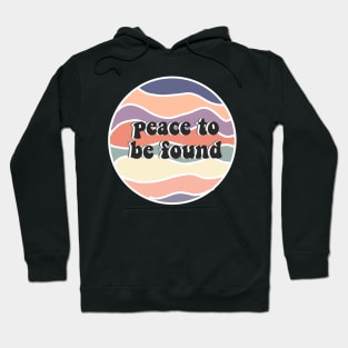 Peace to be found Hoodie